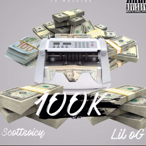 100 K (feat. Scottsoicy)