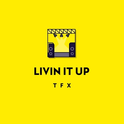 Livin It Up - Single