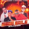 Mega Baile da Plataforma (feat. MC Buraga & Mc Delux) - Single