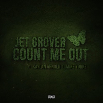 Count Me Out (feat. Kaylan Arnold & Mike Yorkz) - Single