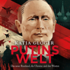 Putins Welt: Das neue Russland, die Ukraine und der Westen - Katja Gloger