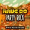 Rave Do Party Rock artwork
