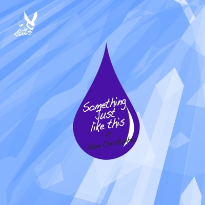 Something Just Like This (feat. Adam Christopher) - Single