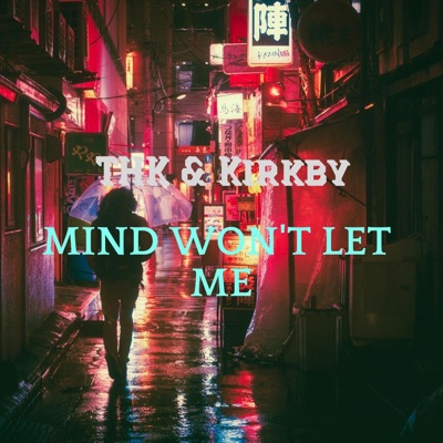 Mind Won't Let Me - Single