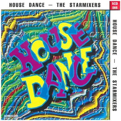Ouça House Dance - The Starmixers de Jeff Newmann, Geoff Bastow, John Fiddy & Starmixers.