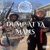 Dump At Ya Mans (feat. King Ya O7GX) - Single