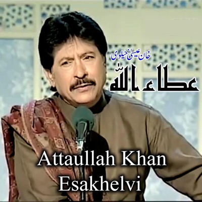 Attaullah Khan Esakhelvi - Bewafa Youn Tera Muskrana