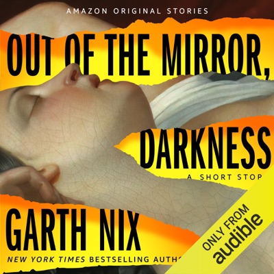 Out of the Mirror, Darkness: Into Shadow collection (Unabridged)