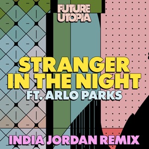 Stranger in the Night (India Jordan Remix) [feat. Arlo Parks] - Single