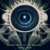 Neuro Sekt aka E-Mantra- Astral Sleep - EP artwork