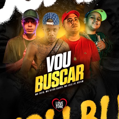 Vou Buscar (feat. MC Tuto) - Single