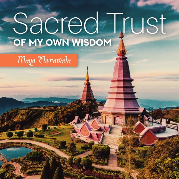 Sacred Trust of My Own Wisdom