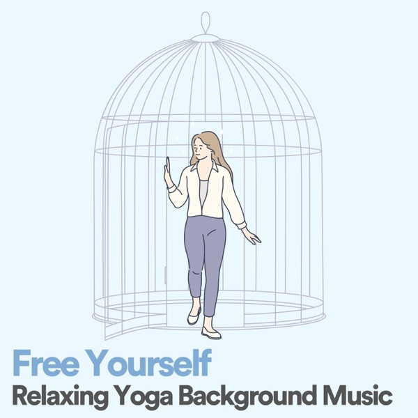 Free Yourself Relaxing Yoga Background Music
