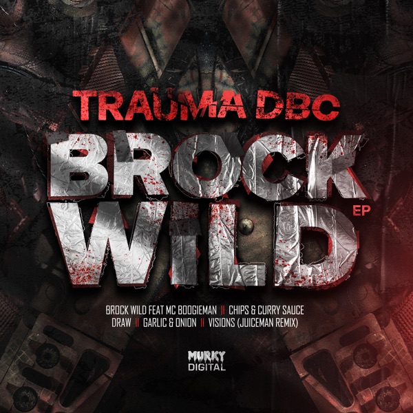 Brock Wild (feat. MC Boogieman & Juiceman) - EP