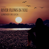 River Flows in You (Chillout Version) - Lorenzo De Luca
