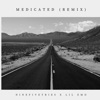 Medicated (feat. lil emo) [Remix] - Single