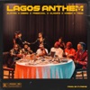 Lagos Anthem (Remix) [feat. Oberz, Frescool, Oladips, Kabex & Trod] - Single