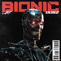 Bionic (feat. Dubz) - Single - Chk