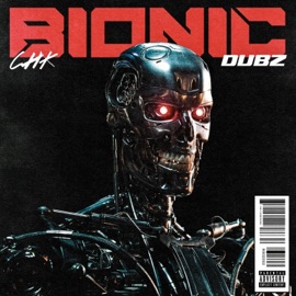 Bionic (feat. Dubz) Chk