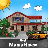 Mama House - Single - Hygi