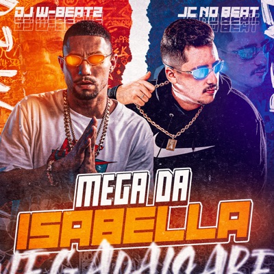 Mega da Isabella (feat. MC Teteu, Mc Rd, MC Buraga & Mc Choros) - Single