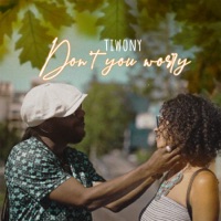 Don't You Worry - Single - Tiwony