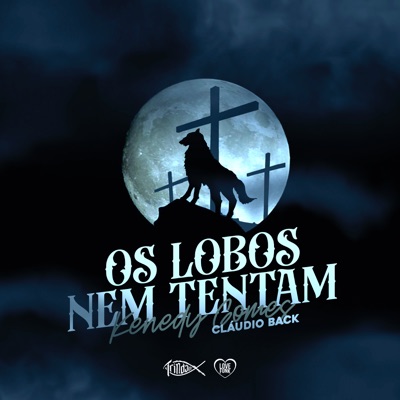Os Lobos Nem Tentam - Single