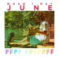 When I Met June - Single - Herr Kaschke