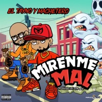 Mirenme Mal - Single - El Tayno y Machetero