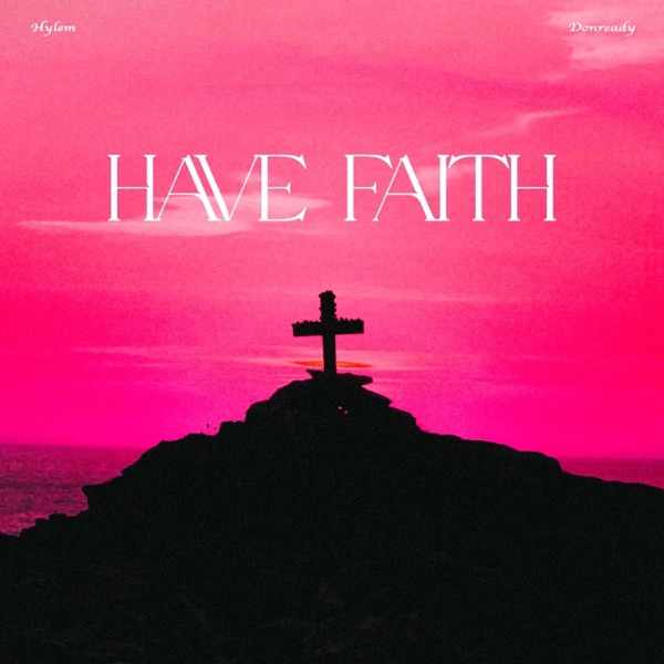 Have Faith - Single