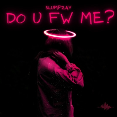 Do U Fw Me? - Single