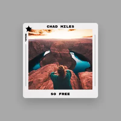 Listen to Chad Miles, watch music videos, read bio, see tour dates & more!