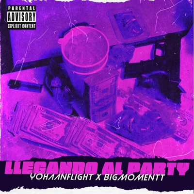 Llegando Al Party (feat. BigMomentt) - Single