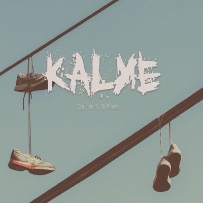 Kalye (feat. Bj Prowel) - Single