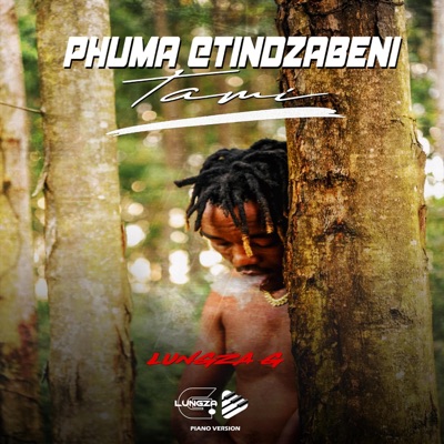 Phuma Etindzabeni Tami - Single