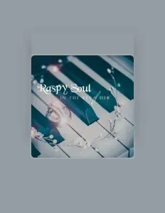 收听 Raspy Soul、观看音乐视频、阅读小传、查看巡演日期等 ！