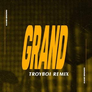 Grand (TroyBoi Remix) - Single
