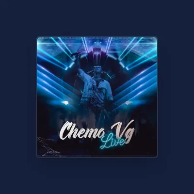 Listen to Chemo Vg, watch music videos, read bio, see tour dates & more!