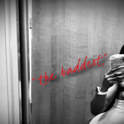 The Baddest - Single