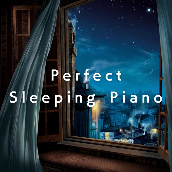 Perfect Sleeping Piano