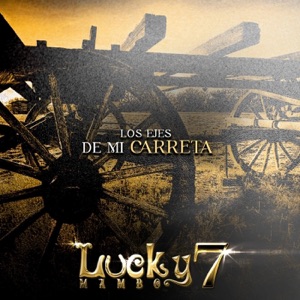 Los Ejes de Mi Carreta - Single