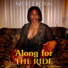 Along for the Ride (Unabridged) - Mickey Royal