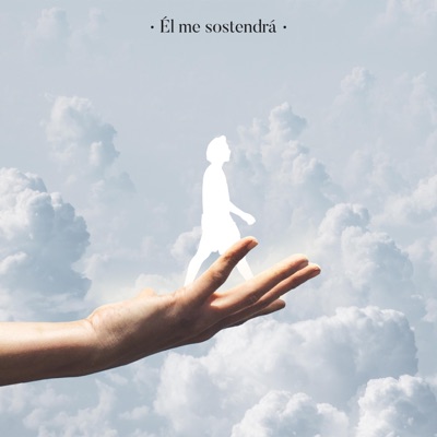 Él Me Sostendrá - Single