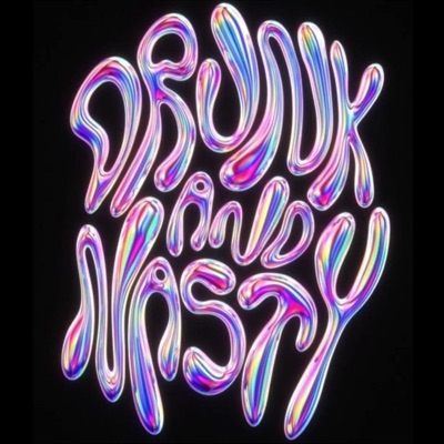 Drunk and Nasty (feat. Bebe) - Single