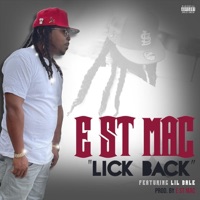 Lick Back (feat. Lil Dale) - Single - E St Mac