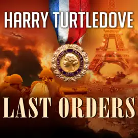 Last Orders (War That Came Early)