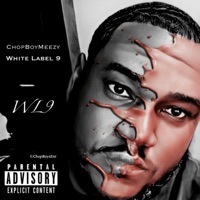 White Label 9 - ChopBoyMeezy