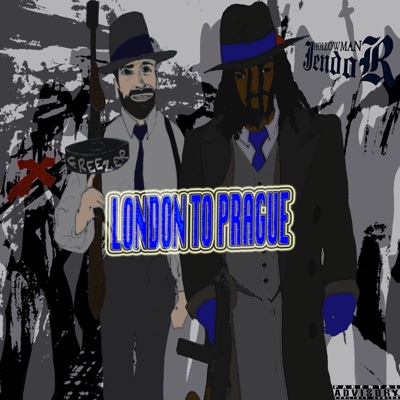 London To Prague (feat. Hollowman Jendor)