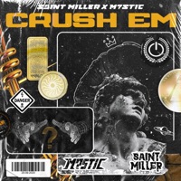 Crush Em - Single - M?STIC & Saint Miller