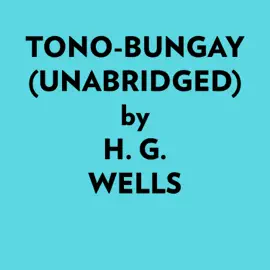 Tonobungay (Unabridged)